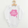 Dětské body s potiskem New Baby Když brečím, tak mám asi nějaký problém! růžová